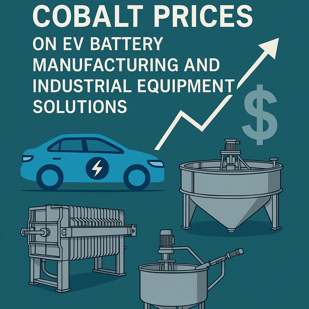 The Impact of Rising Cobalt Prices on EV Battery Manufacturing and Industrial Equipment Solutions